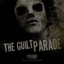 The Guilt Parade : Promo